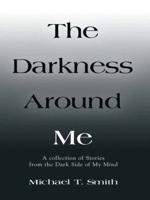 cover image of The Darkness Around Me